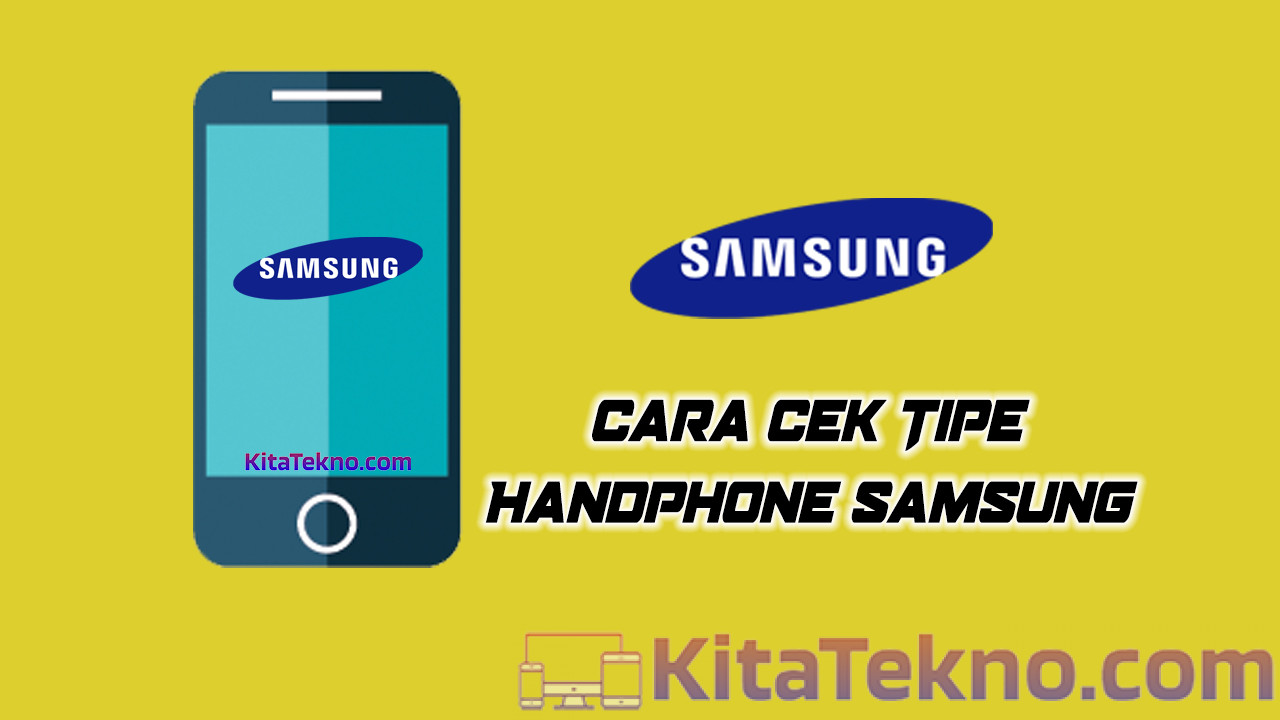 Cara Cek Tipe HP Samsung