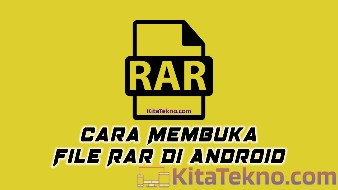 Cara Membuka File Rar Di Android