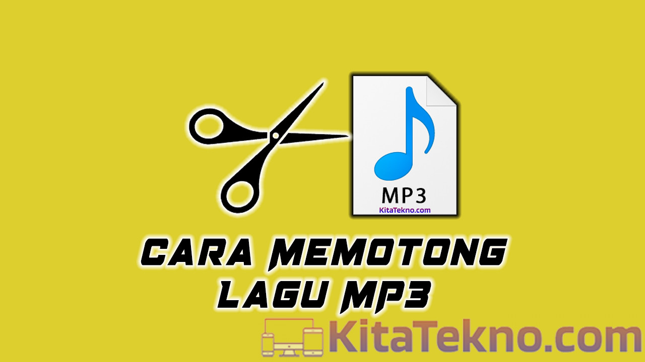 Cara Memotong Lagu MP3