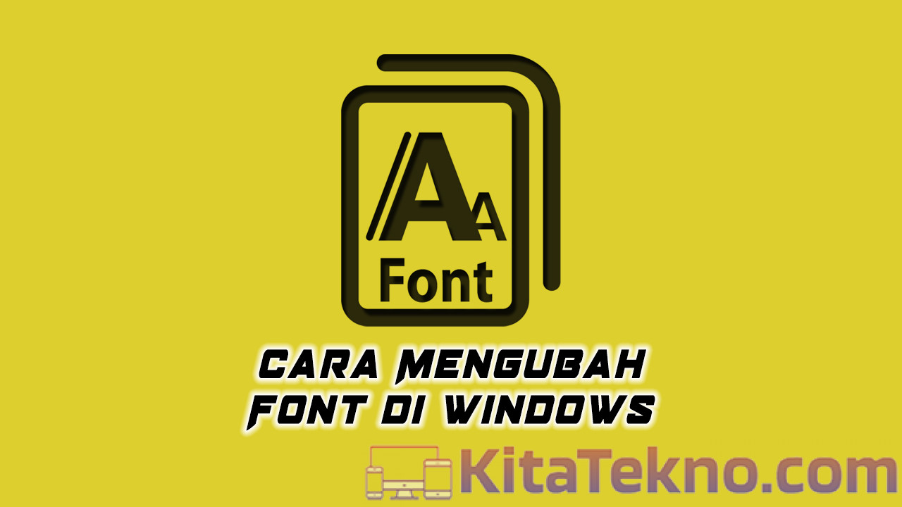 Cara Mengubah Font di Windows