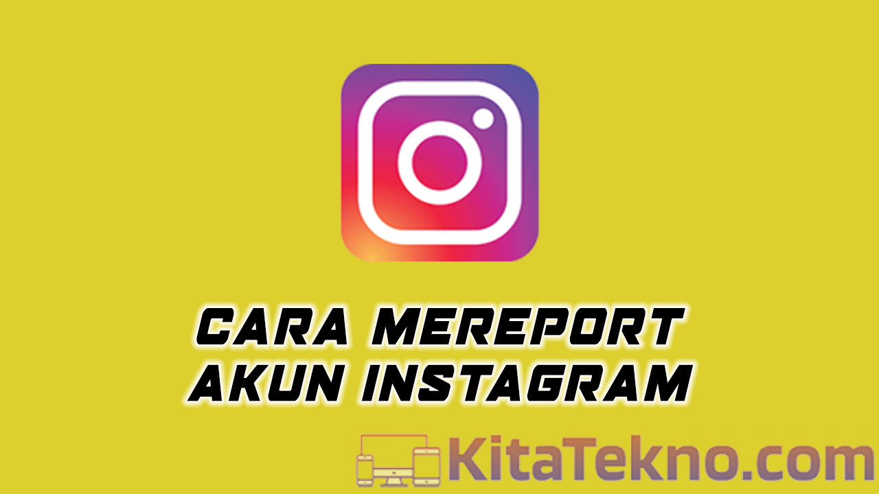 cara mereport akun instagram