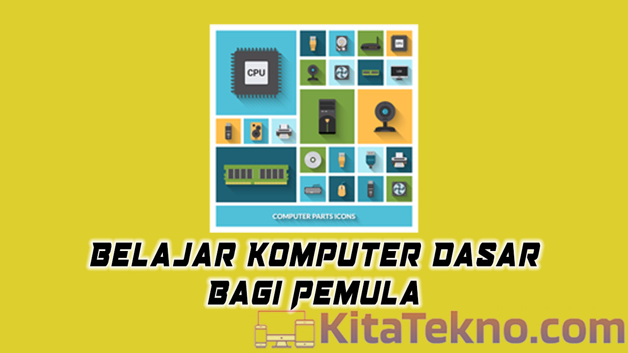 Belajar Komputer Dasar Bagi Pemula