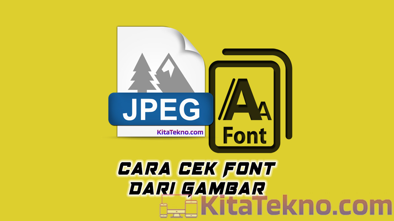 Cara Cek Font dari Gambar