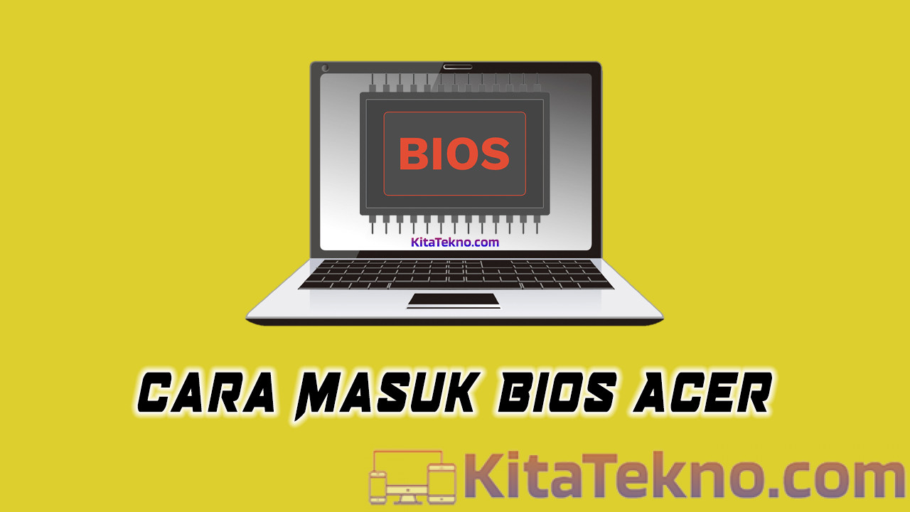 Cara Masuk Bios Acer