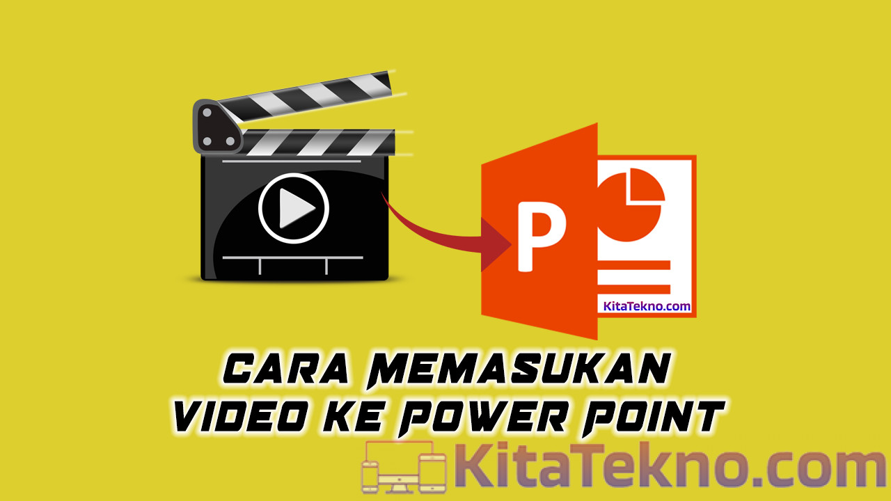 Cara Memasukkan Video ke PPT