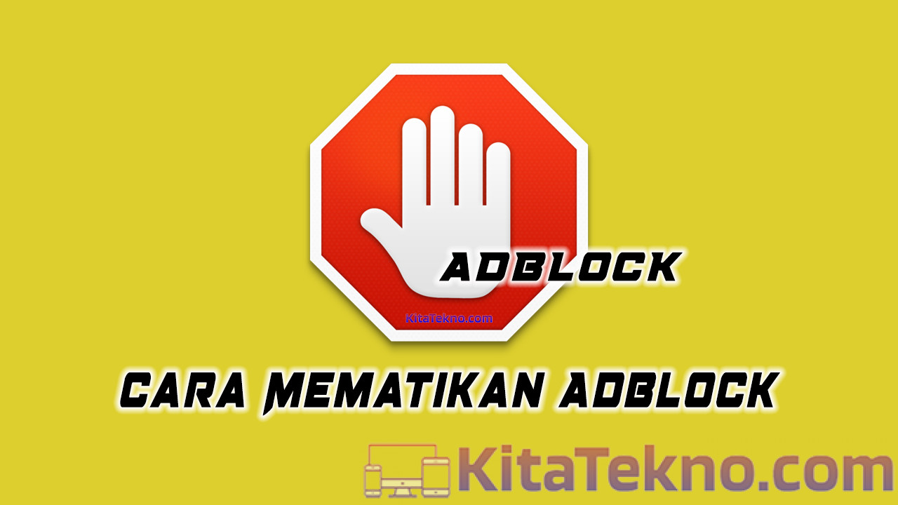 Cara Mematikan Adblock