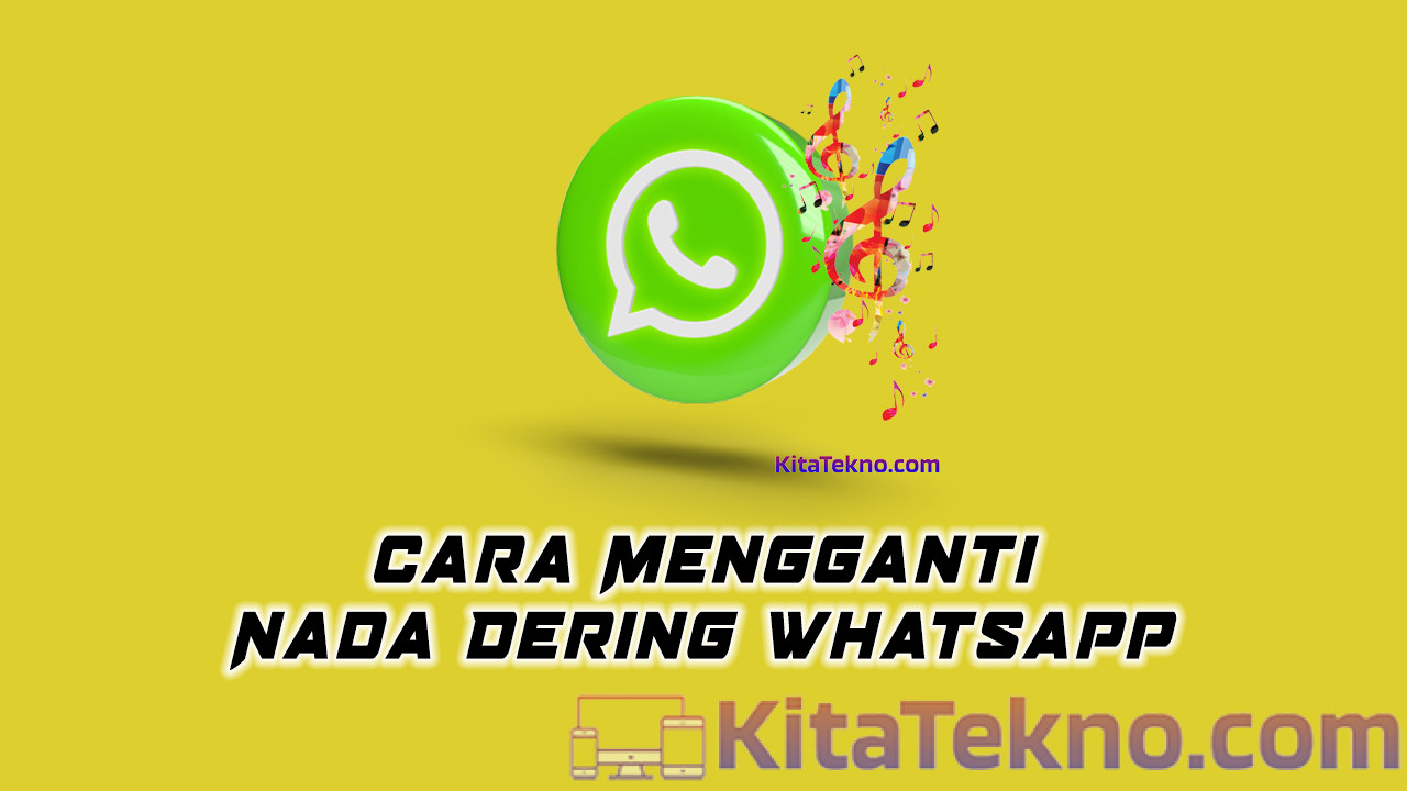 Cara Mengganti Nada Dering Whatsapp