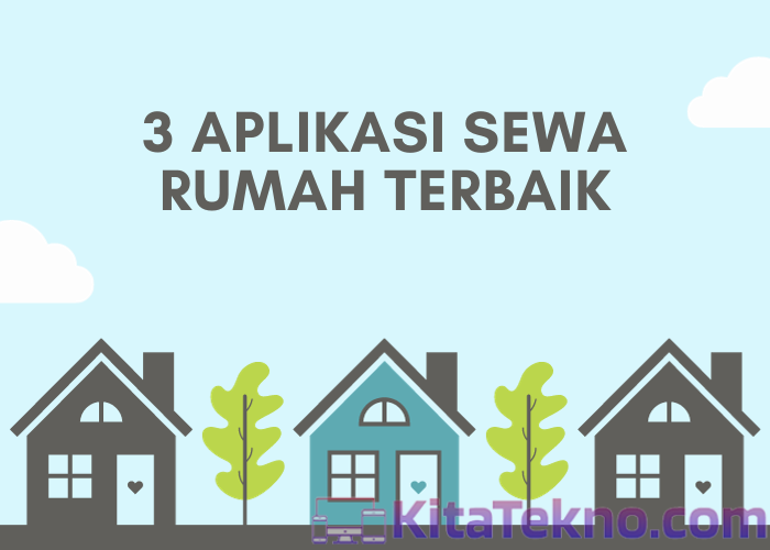 3 aplikasi sewa rumah terbaik