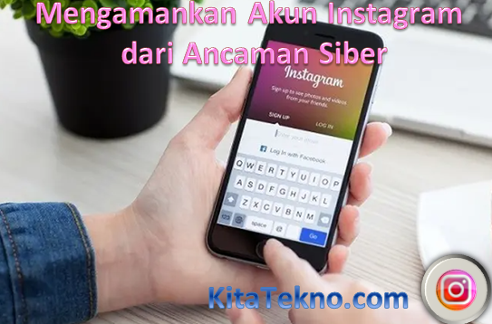 Mengamankan Akun Instagram dari Ancaman Siber